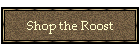 Shop the Roost